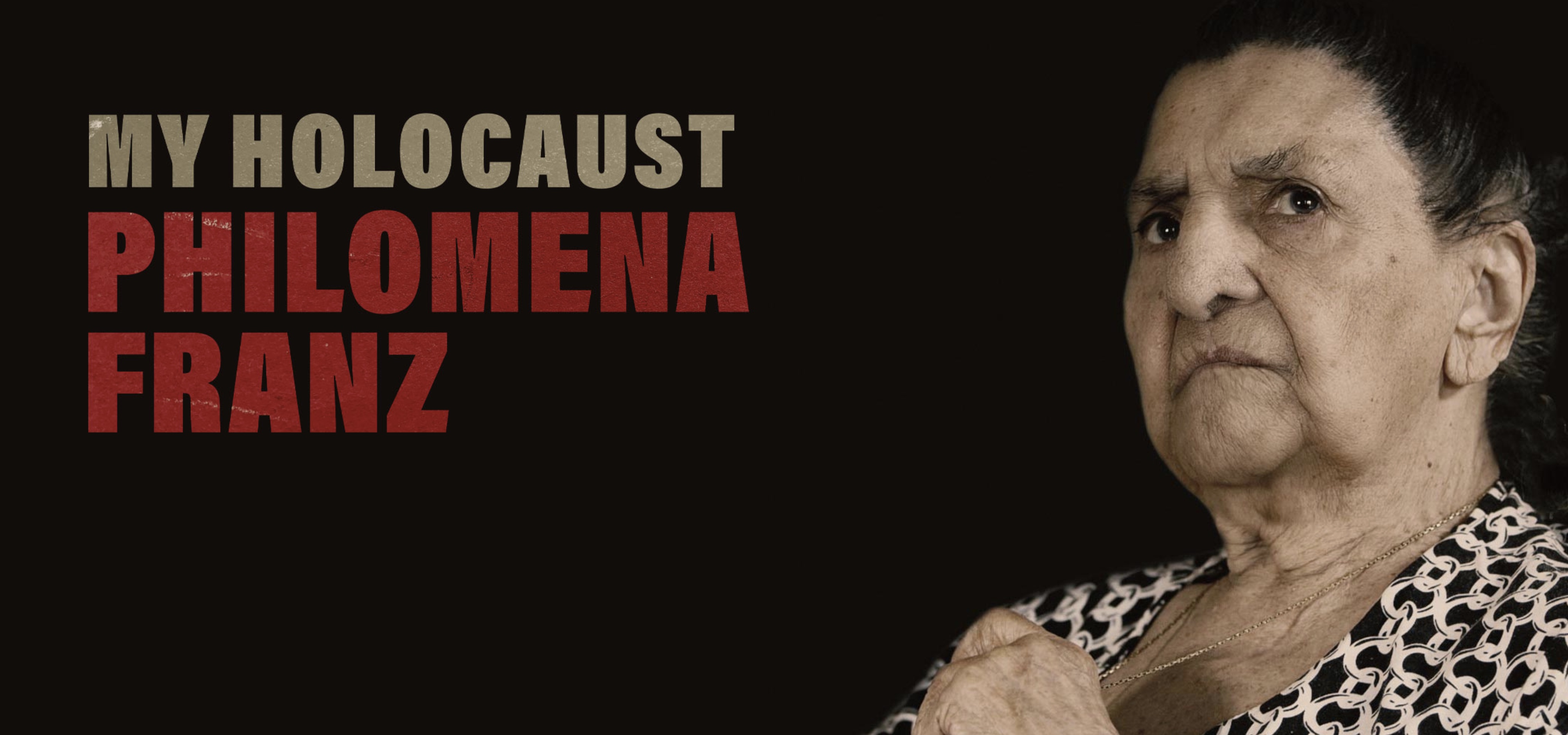 My Holocaust. Philomena Franz